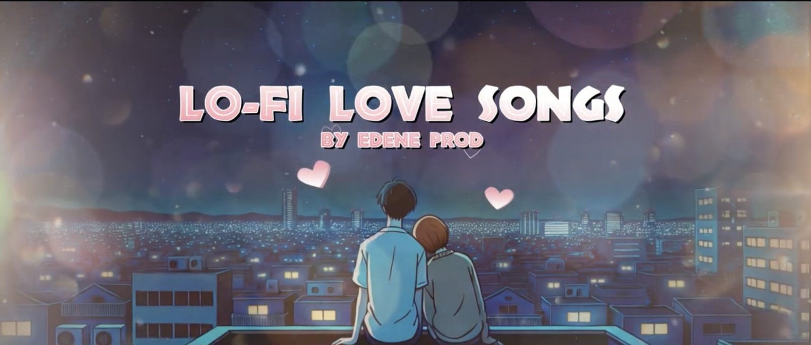 Lo-fi "Love Songs" - Sélection spéciale par Edene Prod | Alexandra Edin Music