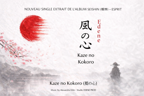 Kaze no Kokoro (風の心) – Nouveau single d’Alexandra Edin | EDENE PROD