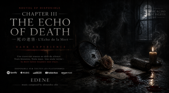 Chapter III: The Echo of Death - Le nouveau chapitre de Dark Experience est disponible sur toutes les plateformes